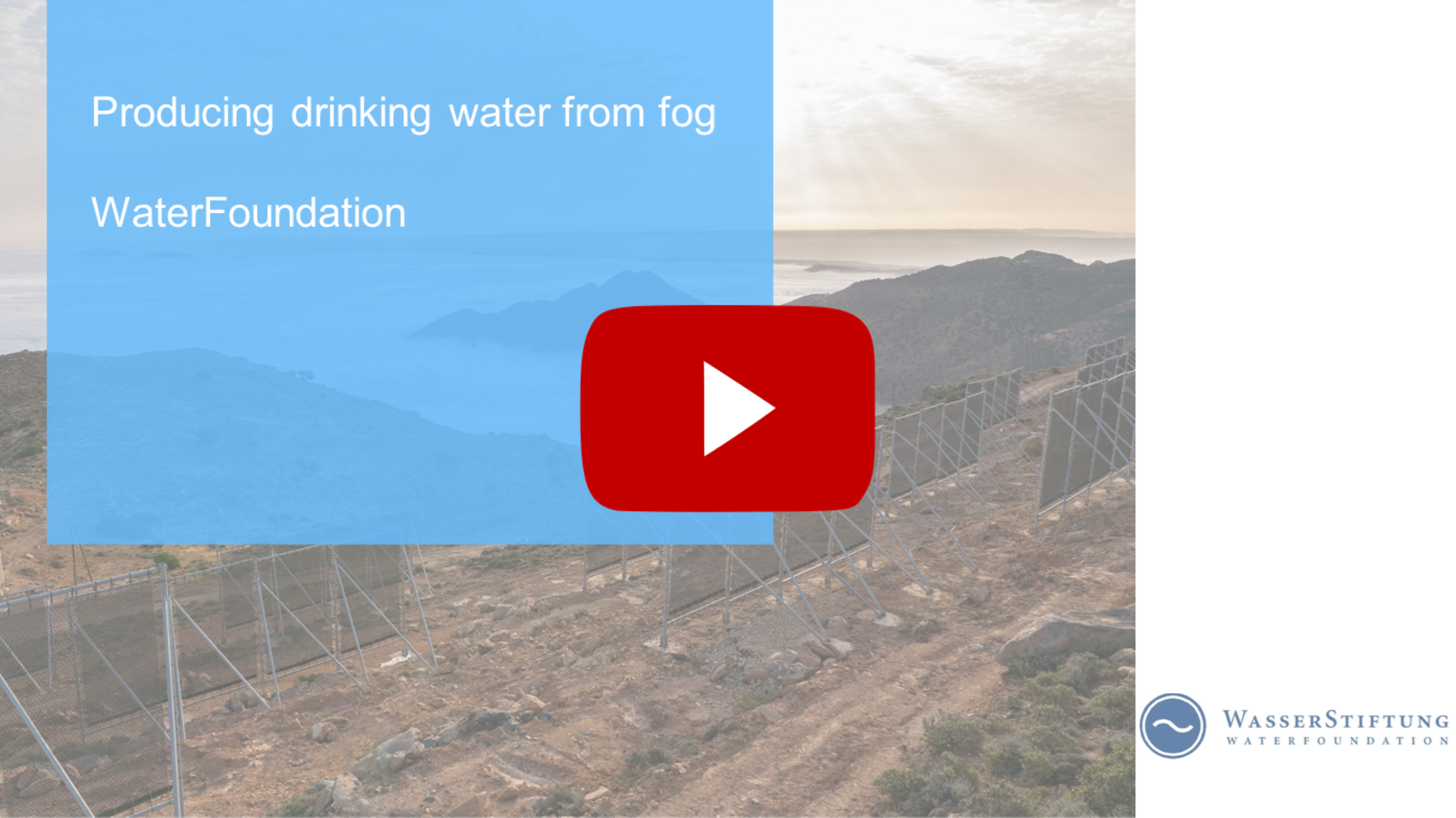 Producing drinking water from fog - WasserStiftung